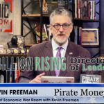 Kevin Freeman:  Pirate Money, Economic Warfare, Financial Terrorism, U.S. Constitution
