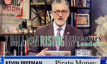 Kevin Freeman:  Pirate Money, Economic Warfare, Financial Terrorism, U.S. Constitution